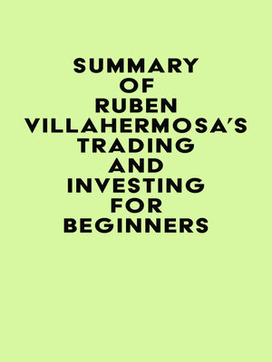 cover image of Summary of Rubén Villahermosa's Trading and Investing for Beginners